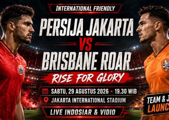 Persija Tantang Brisbane Roar di JIS, Jadi Panggung Peluncuran Tim dan Jersey Baru